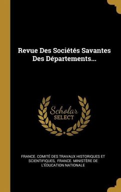 Revue Des Sociétés Savantes Des Départements...