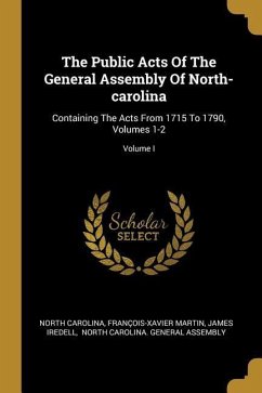 The Public Acts Of The General Assembly Of North-carolina - Carolina, North; Martin, François-Xavier; Iredell, James