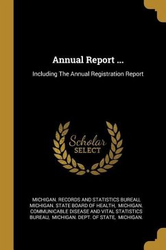 Annual Report ...: Including The Annual Registration Report