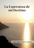 La esperanza de mi destino (eBook, ePUB)