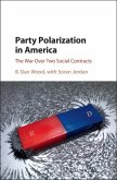 Party Polarization in America (eBook, PDF) Party Polarization in America (eBook, PDF)