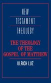 Theology of the Gospel of Matthew (eBook, PDF)