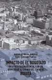 Impacto de El Bogotazo en la actividad residencial y en los servicios de alto rango del centro de Bogotá (eBook, ePUB)
