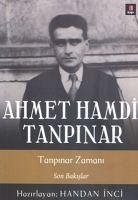 Tanpinar Zamani - Hamdi Tanpinar, Ahmet