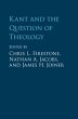 Kant and the Question of Theology... - Bild 1