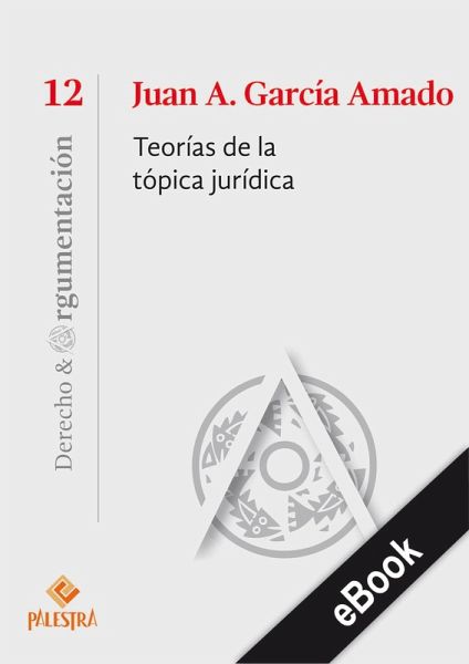 Teorías de la tópica jurídica (eBook, ePUB)