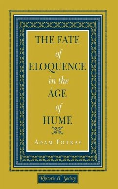 The Fate of Eloquence in the Age of Hume (eBook, PDF)