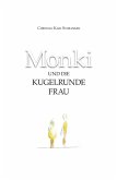 Monki und die Kugelrunde Frau (eBook, ePUB)