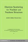 Electron Scattering for Nuclear and Nucleon Structure (eBook, PDF)