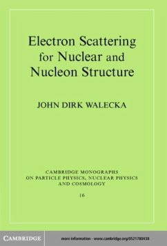 Electron Scattering for Nuclear and Nucleon Structure (eBook, PDF) - Walecka, John Dirk