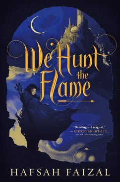 We Hunt the Flame (eBook, ePUB) - Faizal, Hafsah