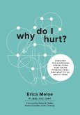 Why Do I Hurt? (eBook, ePUB) Why Do I Hurt? (eBook, ePUB)