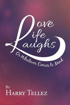 Love Life Laughs (eBook, ePUB) - Tellez, Harry