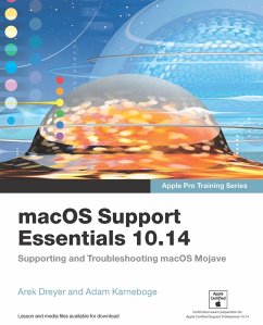 macOS Support Essentials 10.14 - Apple Pro Training Series (eBook, PDF) - Dreyer Arek; Karneboge Adam; Karneboge Adam