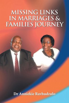 Missing Links in Marriages & Families Journey (eBook, ePUB) - Ravhudzulo, Anniekie