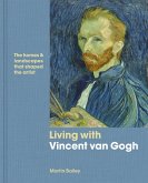 Living with Vincent van Gogh (eBook, ePUB)