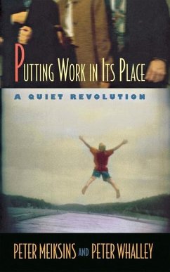 Putting Work in Its Place (eBook, PDF) Putting Work in Its Place (eBook, PDF)