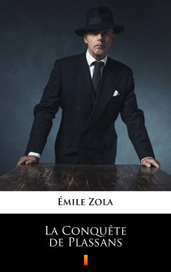 La Conquête de Plassans (eBook, ePUB) - Zola, Émile