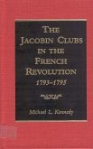 The Jacobin Clubs in the French Revolution, 1793-1795 (eBook, PDF)