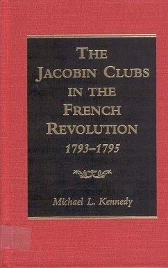 The Jacobin Clubs in the French Revolution, 1793-1795 (eBook, PDF) - Kennedy, Michael