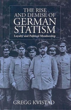 The Rise and Demise of German Statism (eBook, PDF) - Kvistad, Gregg
