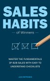 Sales Habits of Winners: Master the fundamentals of B2B sales with easy to understand checklists (eBook, ePUB)
