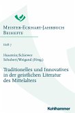 Traditionelles und Innovatives in der geistlichen Literatur des Mittelalters (eBook, PDF)