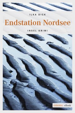 Endstation Nordsee (eBook, ePUB) - Dick, Ilka