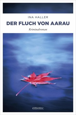 Der Fluch von Aarau / Andrina Kaufmann Bd.6 (eBook, ePUB) - Haller, Ina