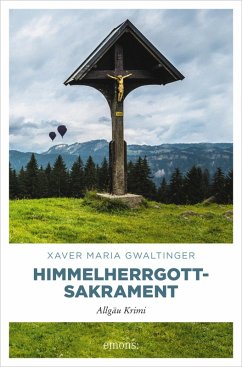 Himmelherrgottsakrament (eBook, ePUB) - Gwaltinger, Xaver Maria