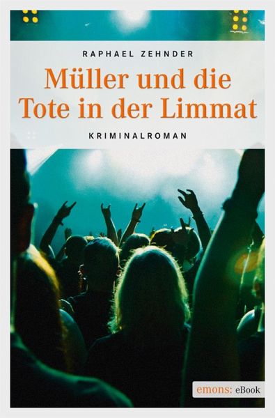 Müller und die Tote in der Limmat (eBook, ePUB)