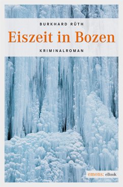 Eiszeit in Bozen (eBook, ePUB) - Rüth, Burkhard