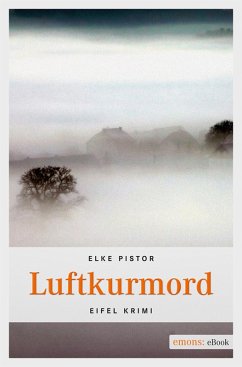 Luftkurmord (eBook, ePUB) - Pistor, Elke