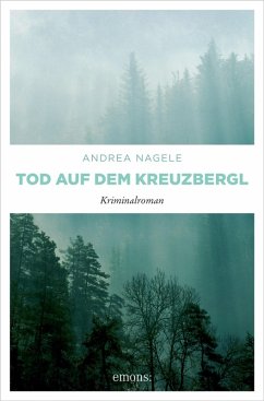 Tod auf dem Kreuzbergl (eBook, ePUB) - Nagele, Andrea
