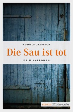 Die Sau ist tot (eBook, ePUB) - Jagusch, Rudolf