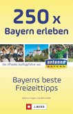 250 x Bayern erleben (eBook, ePUB)
