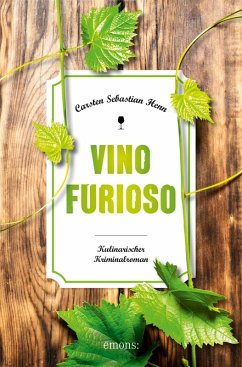 Vino Furioso (eBook, ePUB) - Henn, Carsten Sebastian