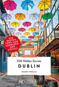 Dublin / 500 Hidden Secrets Bd.16 (eBook, ePUB) - O'Reilly, Shane