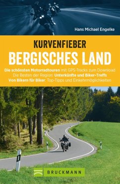Kurvenfieber Bergisches Land. Motorradführer im Taschenformat (eBook, ePUB) - Engelke, Hans Michael