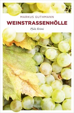 Weinstraßenhölle (eBook, ePUB) - Guthmann, Markus