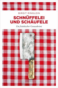 Schnüffelei und Schäufele (eBook, ePUB) - Ringlein, Birgit