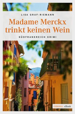 Madame Merckx trinkt keinen Wein (eBook, ePUB) - Graf-Riemann, Lisa