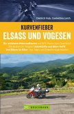 Motorradführer im Taschenformat: Bruckmanns Motorradführer Elsass. Touren - Karten - Tipps. (eBook, ePUB)
