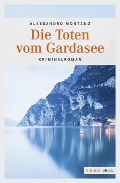 Die Toten vom Gardasee (eBook, ePUB) - Montano, Allessandro