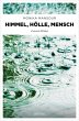 Himmel, Hölle, Mensch (eBook, ePUB) - Bild 1