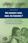 Qui sommes-nous nous les humains? (eBook, ePUB)