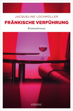 Fränkische Verführung (eBook, ePUB) - Lochmüller, Jacqueline