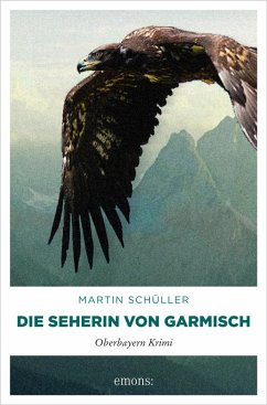 Die Seherin von Garmisch (eBook, ePUB) - Schüller, Martin