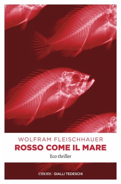 Rosso come il mare (eBook, ePUB) - Fleischhauer, Wolfram