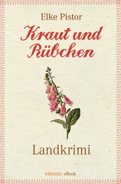 Kraut und Rübchen (eBook, ePUB) - Pistor, Elke